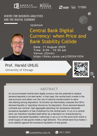 Prof. Harald UHLIG, University of Chicago
"Central Bank Digital Currency: when Price and Bank Stability Collide"