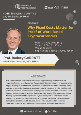 Prof. Rodney GARRATT, University of California, Santa Barbara
"Why Fixed Costs Matter for Proof-of-Work Based"