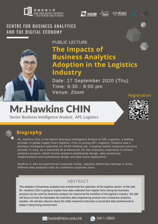 Mr. Hawkins CHIN, Senior Business Intelligence Analyst, APL Logistics "The Impacts of Business Analytics Adoption in the Logistics Industry"