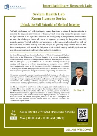 Dr. Shuo LI, Associate Professor of Medical Imaging and Medical Biophysics, the University of Western Ontario, "Unlock the Full Potential of Medical Imaging"