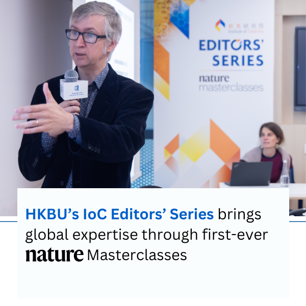 HKBU’s IoC Editors’ Series brings global expertise through first-ever Nature Masterclasses