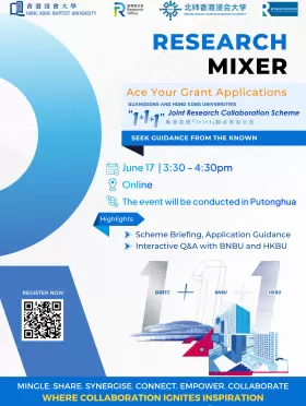 Research Mixer - Ace Your Grant Applications: The Guangdong and Hong Kong Universities “1+1+1” Joint Research Collaboration Scheme