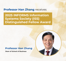 Professor Han Zhang receives the 2025 INFORMS Information Systems Society (ISS) Distinguished Fellow Award