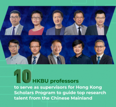 Ten HKBU professors to serve as supervisors for Hong Kong Scholars Program to guide top research talent from the Chinese Mainland